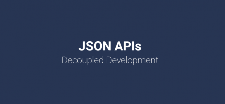 Decoupled Development with WordPress JSON APIs